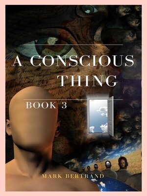 cover image of A Conscious Thing
